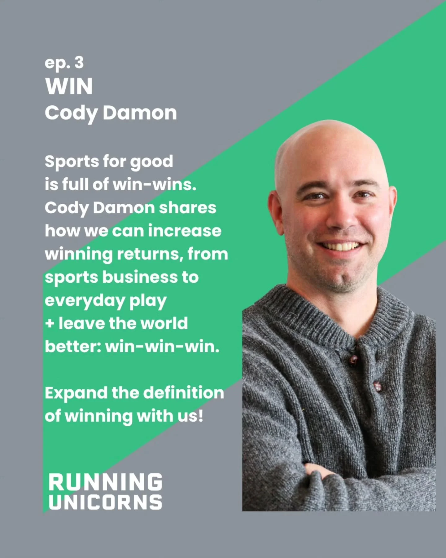 Running Unicorns Pod Ep. 3 | WIN with Cody Damon @insta_burner21

Sports for good is full of win-wins. Cody Damon shares how we can increase winning returns, from sports business to everyday play + leave the world better: win-win-win.

Expand the def