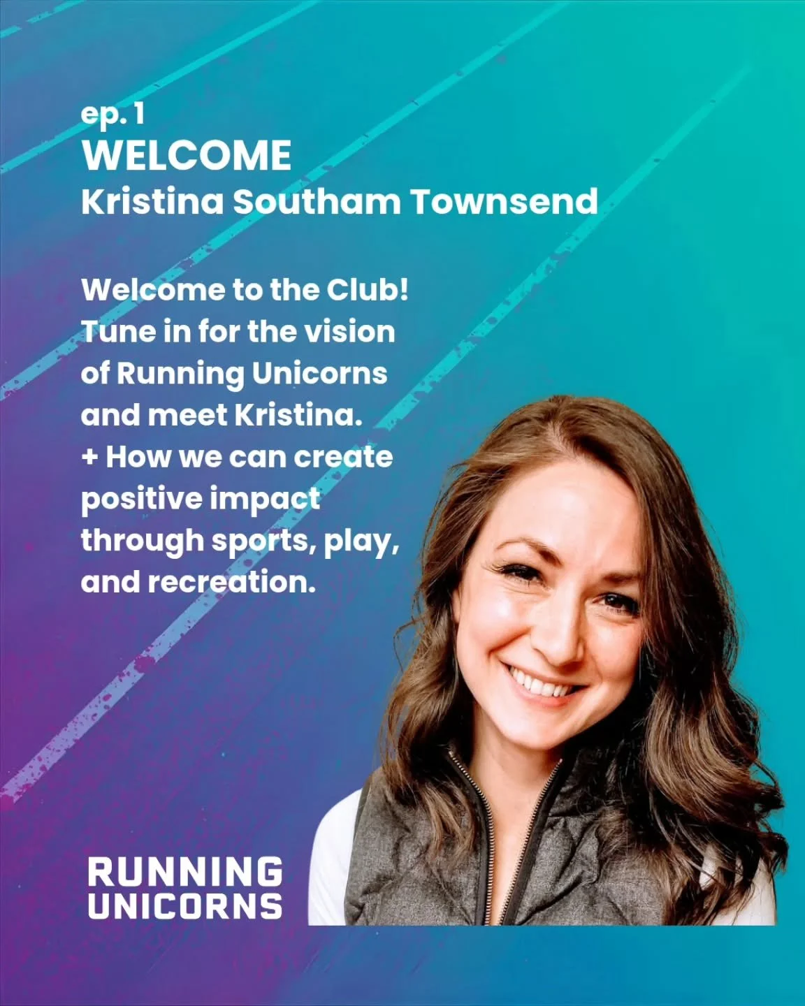 🏃&zwj;♀️🦄 Running Unicorns Podcast
🎧 Episode 1 | WELCOME

Welcome to the Club! 
Tune in for the vision of Running Unicorns and meet Kristina. @kristina.southam

+ How we can create positive impact through sports, play, and recreation.

Glad you're