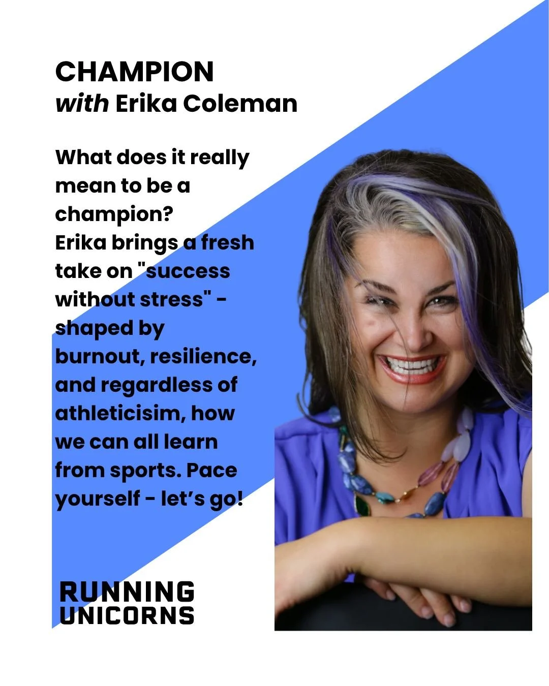 Running Unicorns | CHAMPION with Erika Coleman | Season 1 #5 @evenachieving

Erika Coleman, speaker, consultant, and recovering overachiever, joins Kristina for a conversation about burnout, resilience, and what it really means to be a champion + how