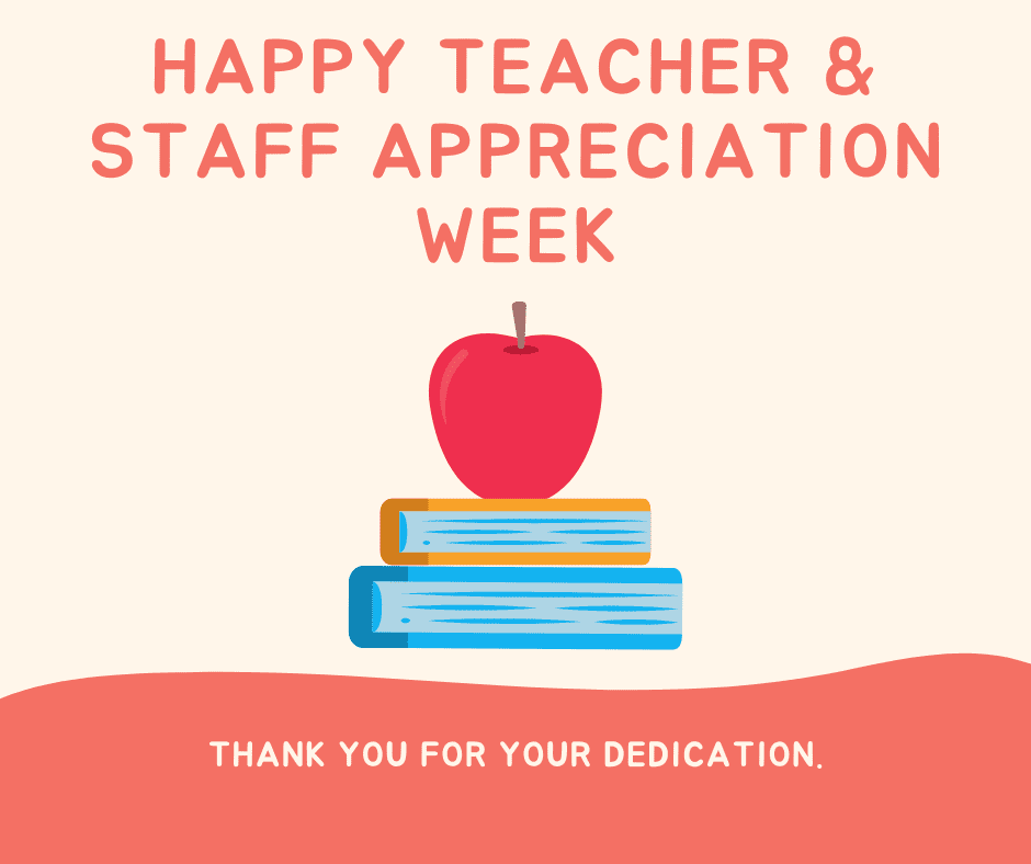Teacher & Staff Appreciation Week