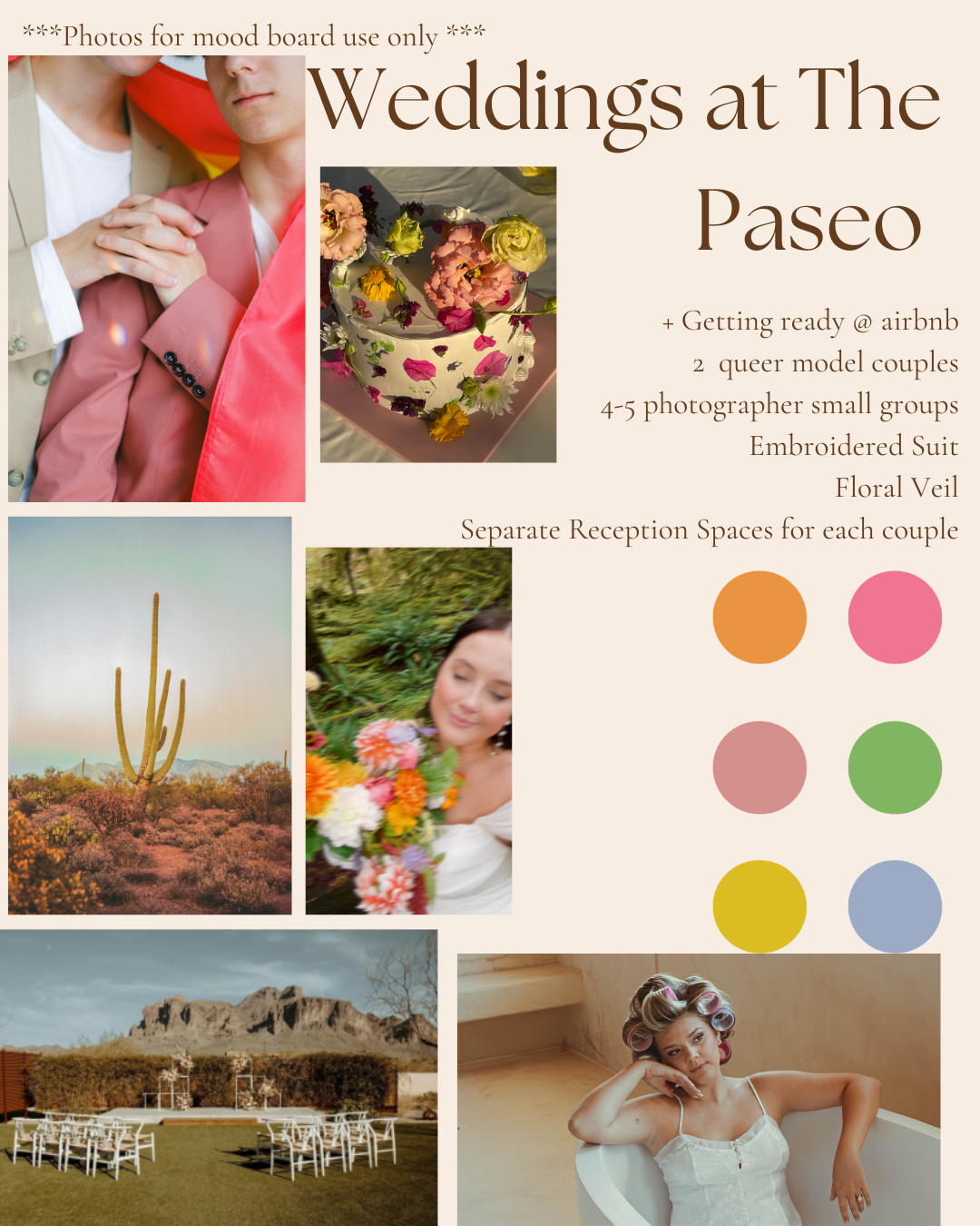 A wedding mood board featuring photos of two queer models, a floral cake, desert landscape with cactus, bride holding colorful flowers, outdoor wedding setup, and a woman with colorful rollers in her hair in a white dress. The board includes text about wedding details at The Paseo, with color swatches in orange, pink, brown, green, yellow, and blue.