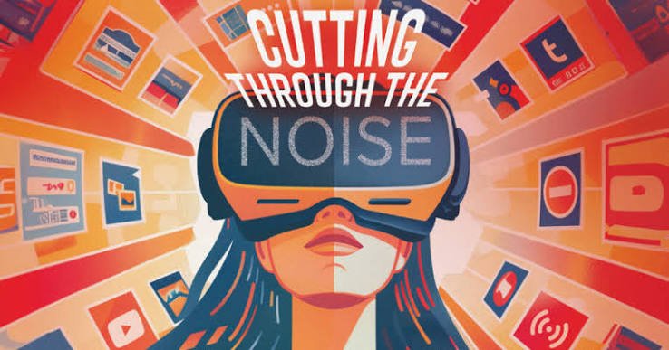 Cutting Through the Noise (Plus a Free Book 📖)
