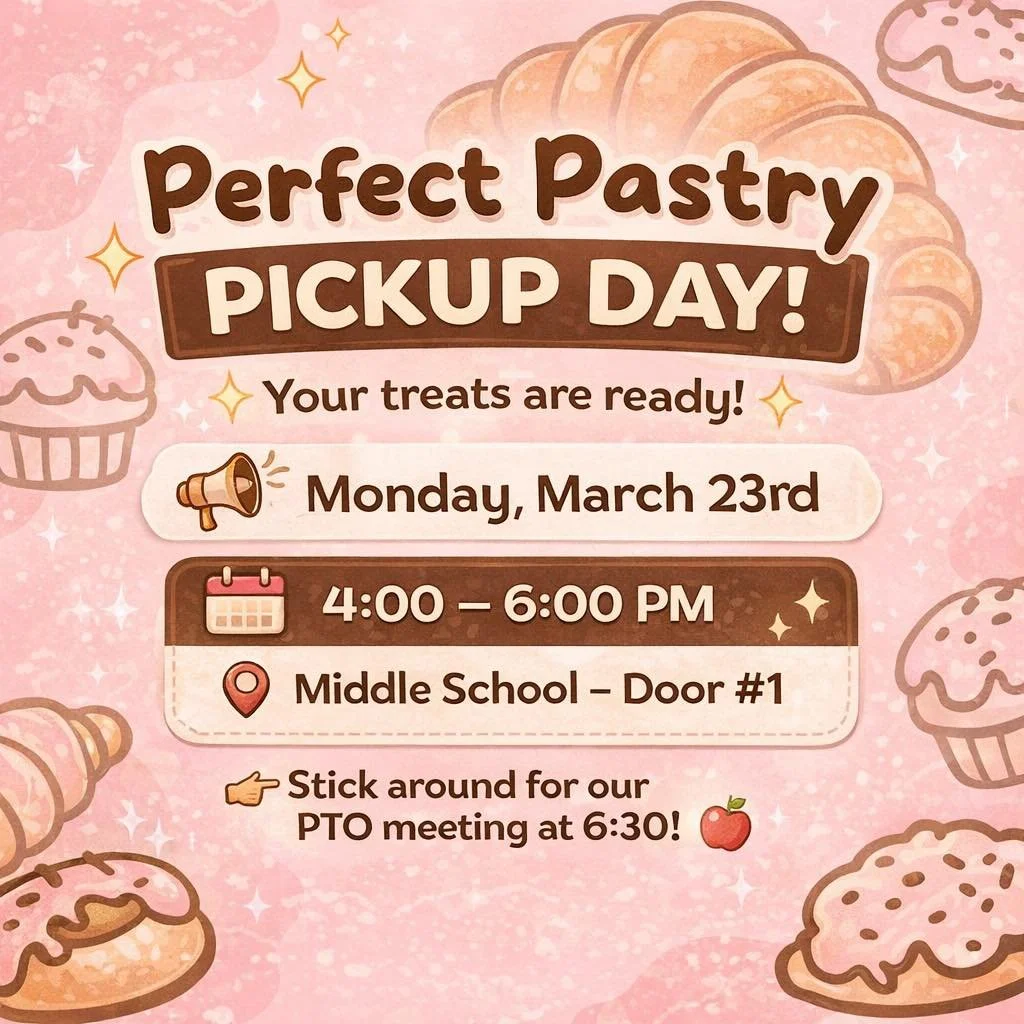 📣 REMINDER: Perfect Pastry Pick-Up! 🥐❄️

Don&rsquo;t forget to grab your delicious orders!

🗓 Monday, March 23
⏰ 4:00 &ndash; 6:00 PM
📍 Middle School &ndash; Door #1

Thank you for supporting our students and school community&mdash;we appreciate 