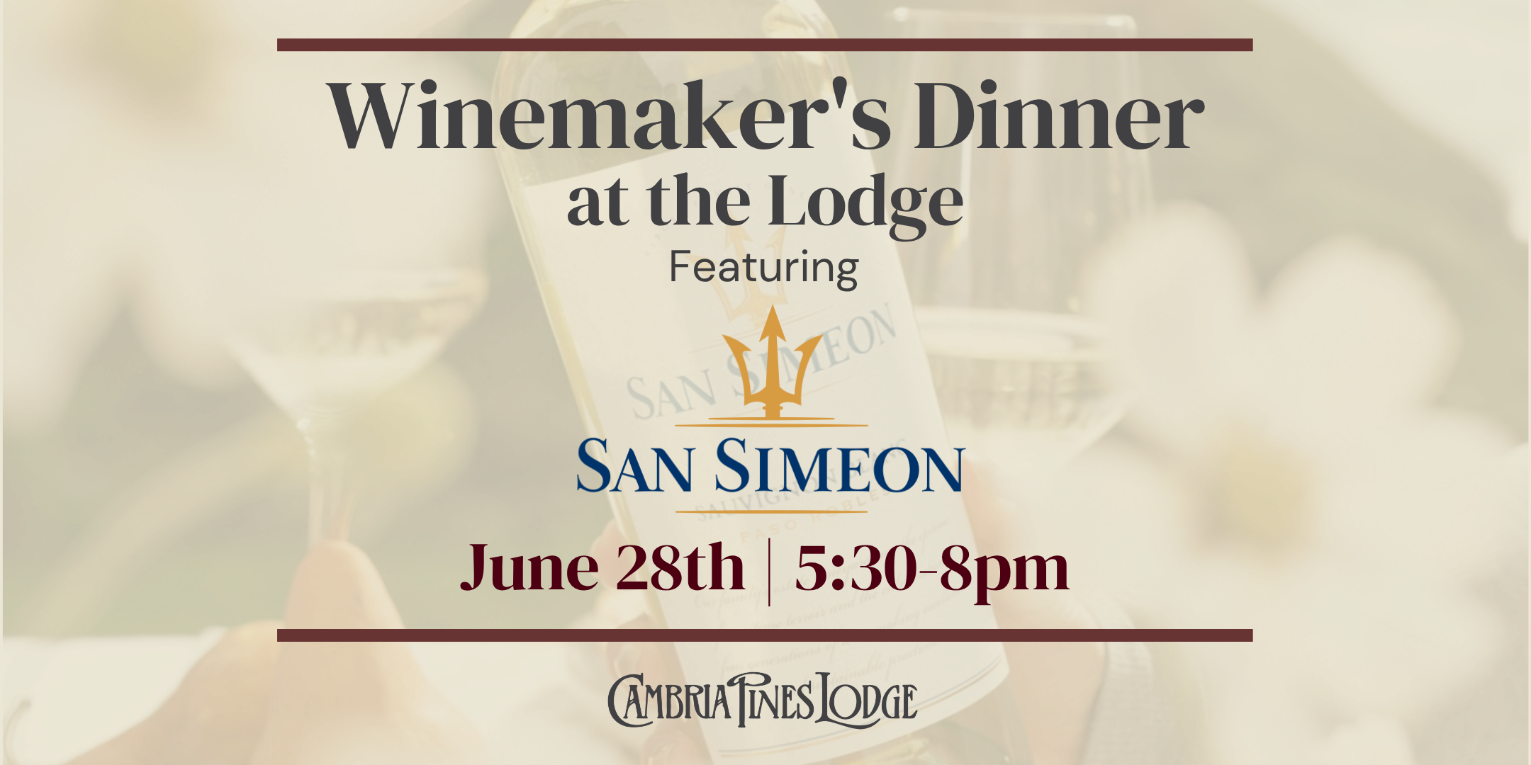 Winemaker’s Dinner Feat. San Simeon Wines