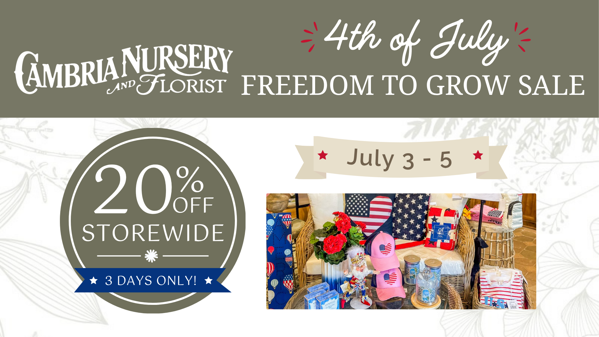 4th of July Freedom to Grow Sale