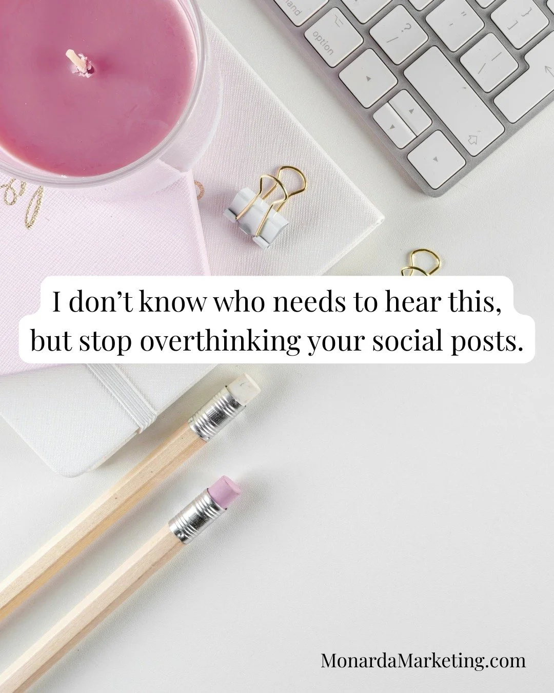 It's so easy to overthink your social posts. Will someone disagree with this? What if no one likes it?

I've found you have to ignore those negative thoughts in your head and instead get in the mindset of your followers and your customers. Think: Wha