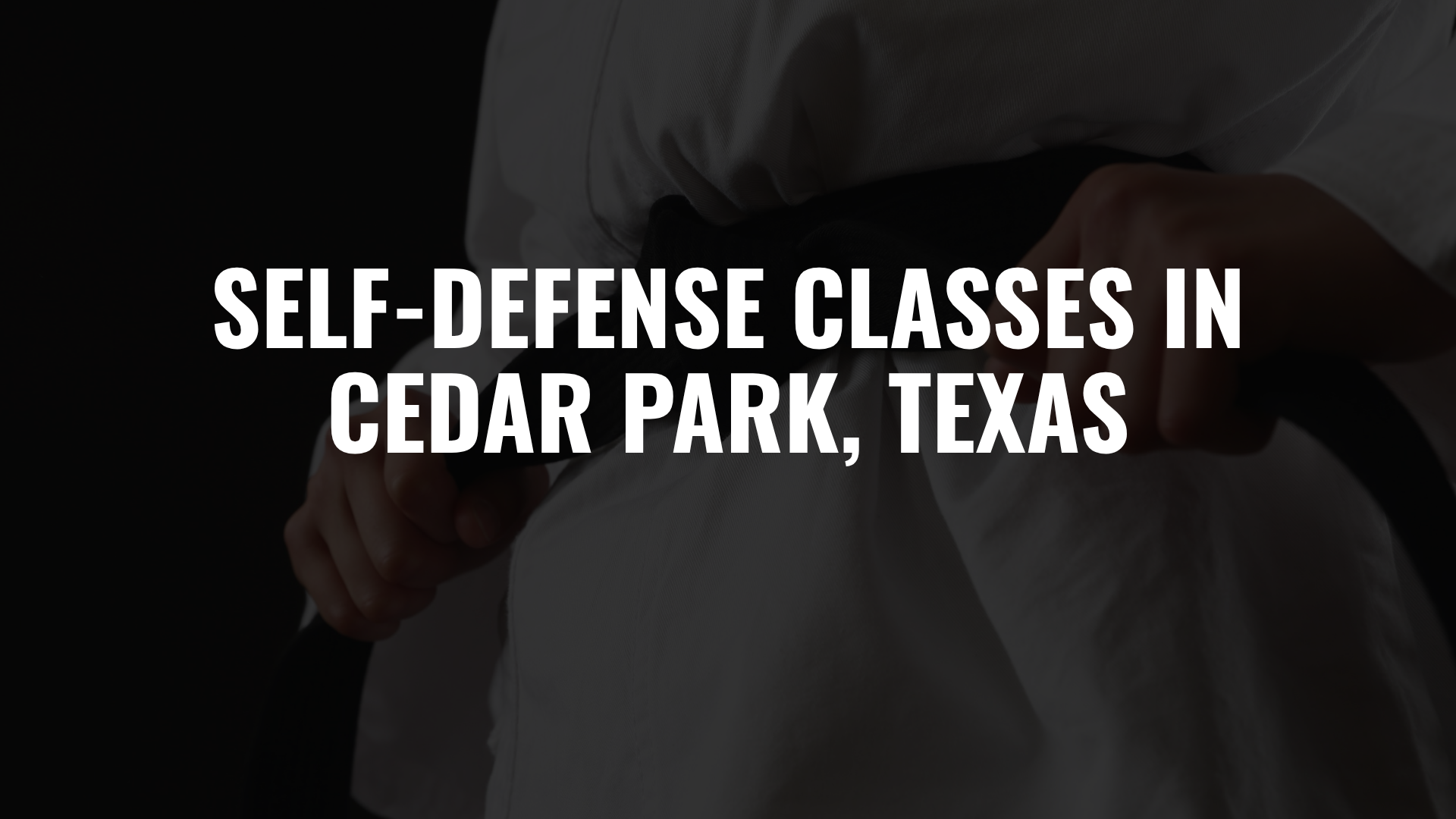 Self-Defense Classes in Cedar Park, Texas