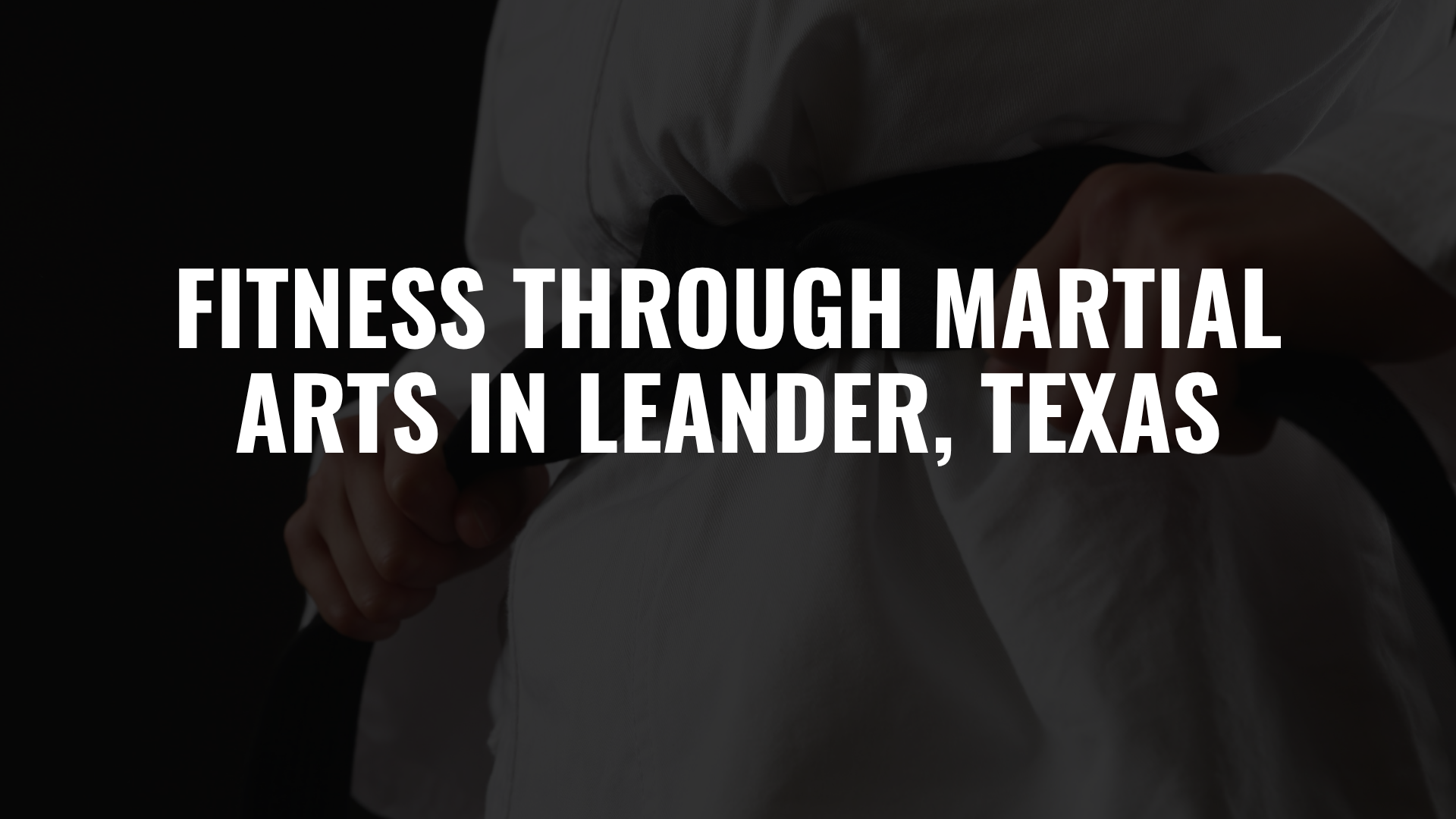 Fitness Through Martial Arts in Leander, Texas