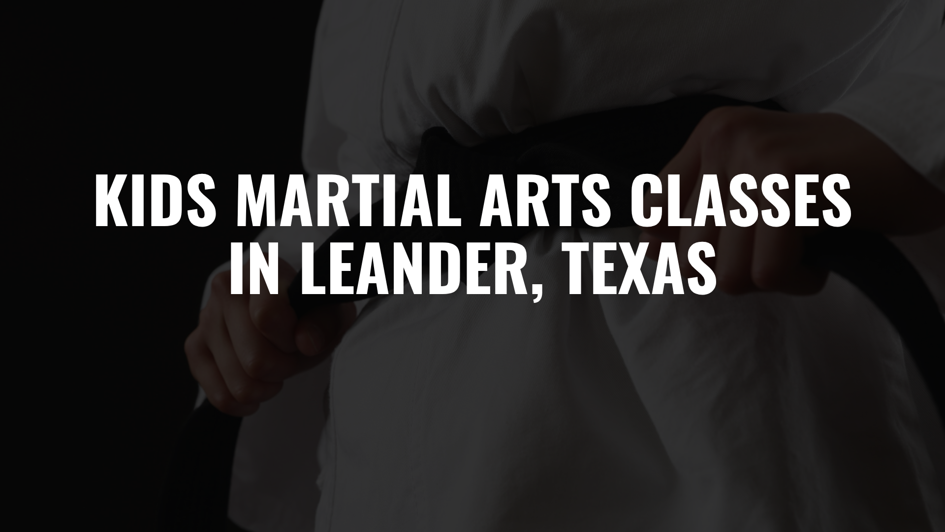 Kids Martial Arts Classes in Leander, Texas
