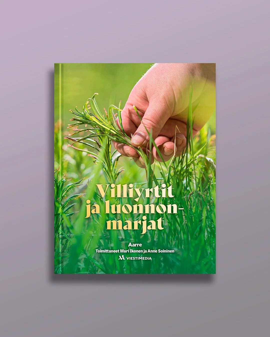 Villiyrtit ja luonnonmarjat / Cover & Design