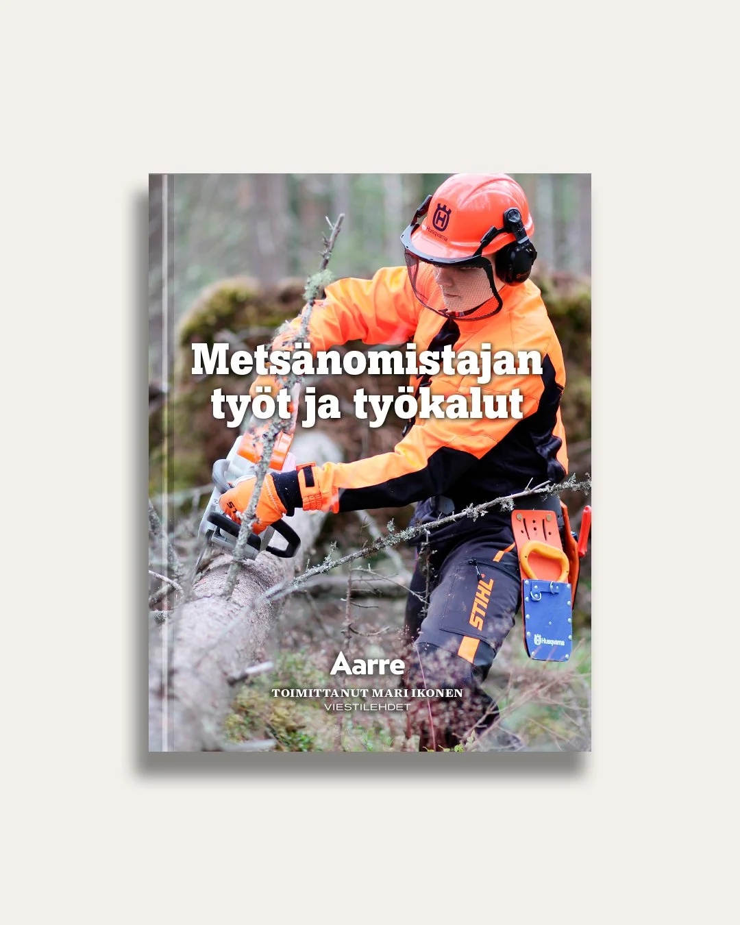 Metsänomistajan työt ja työkalut