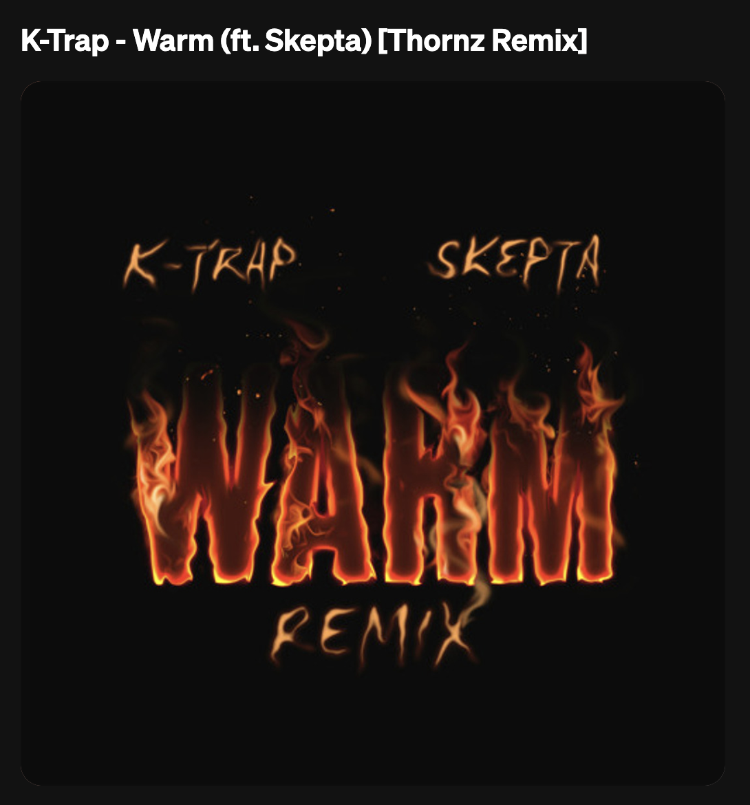 K-Trap - Warm (ft. Skepta) Thornz Remix