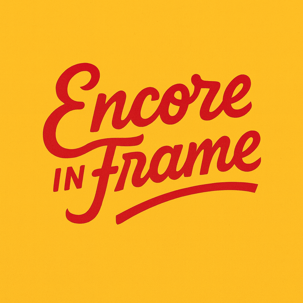Encore in Frame