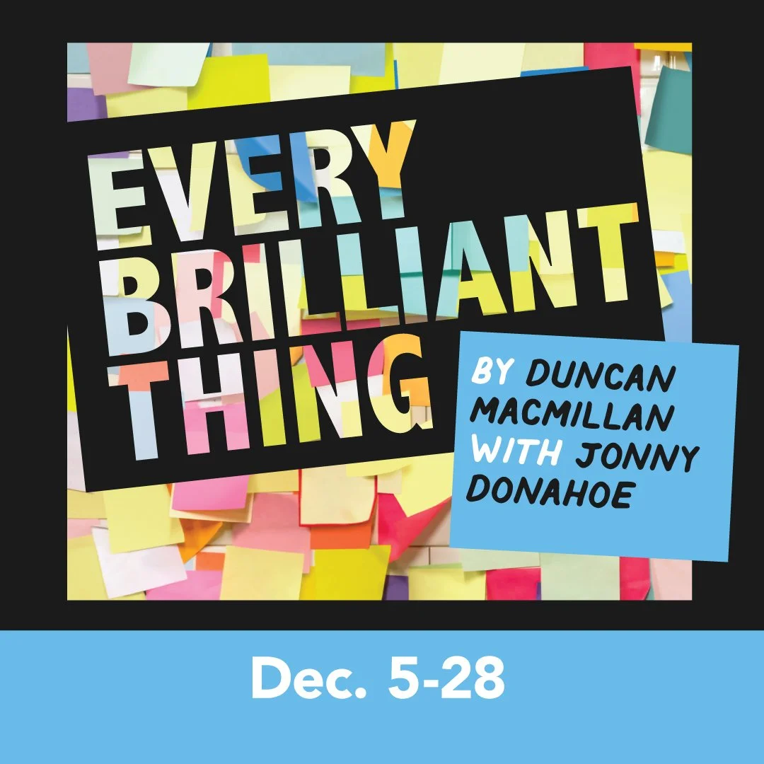 Every Brilliant Thing by Duncan Macmillan, with Jonny Donahoe