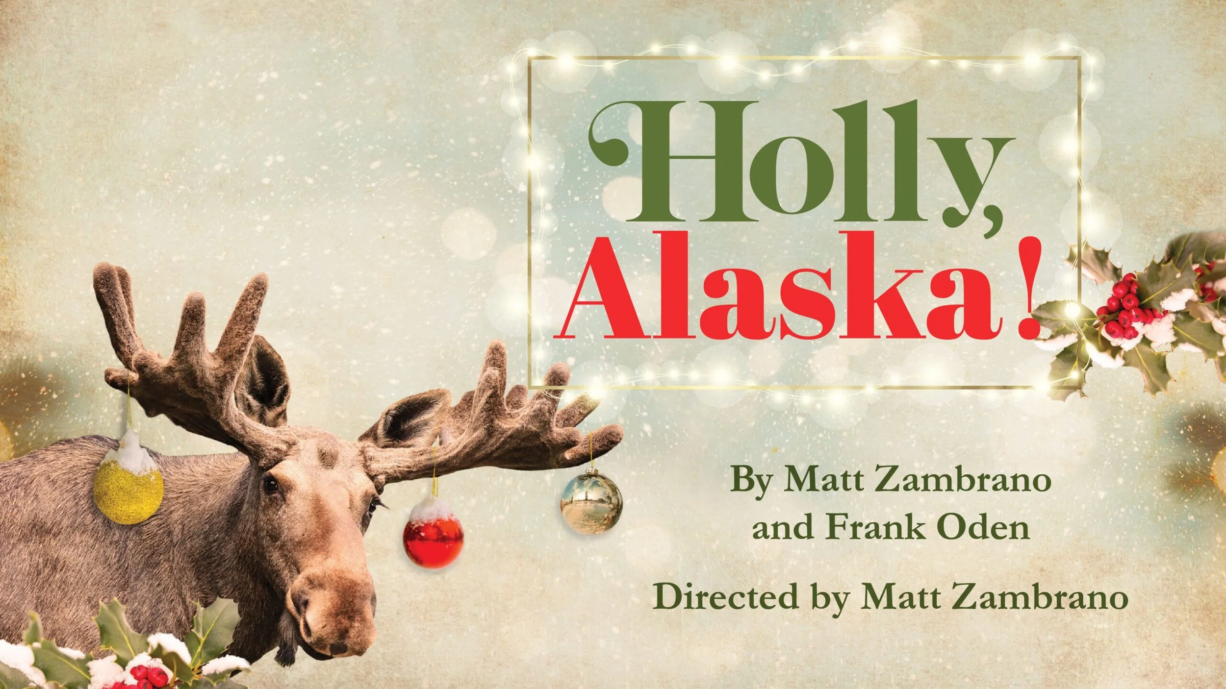 Holly, Alaska! by Matt Zambrano and Frank Oden