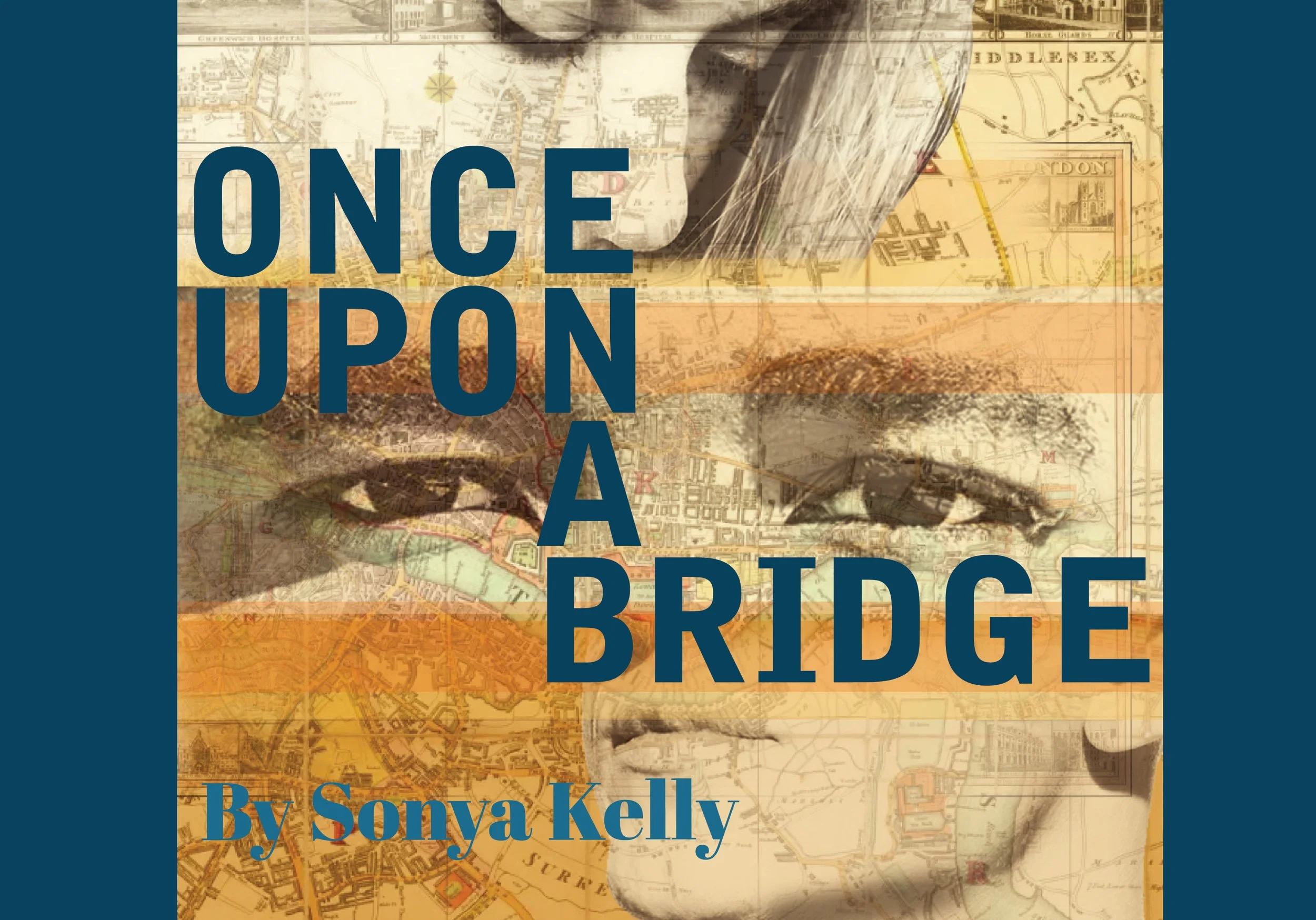 Once Upon a Bridge by Sonya Kelly - Preview