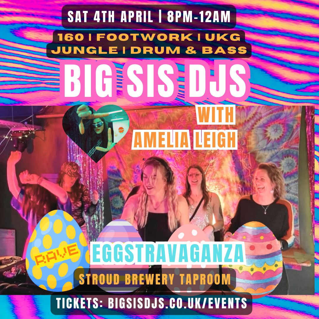 Big Sis DJs Eggstravaganza w/ Amelia Leigh