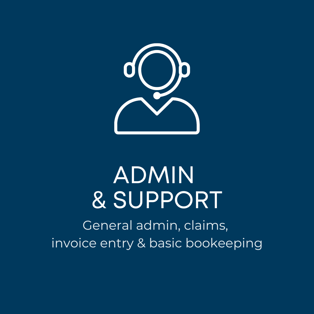 General admin support, claims processing, invoice entry and basic bookkeeping services