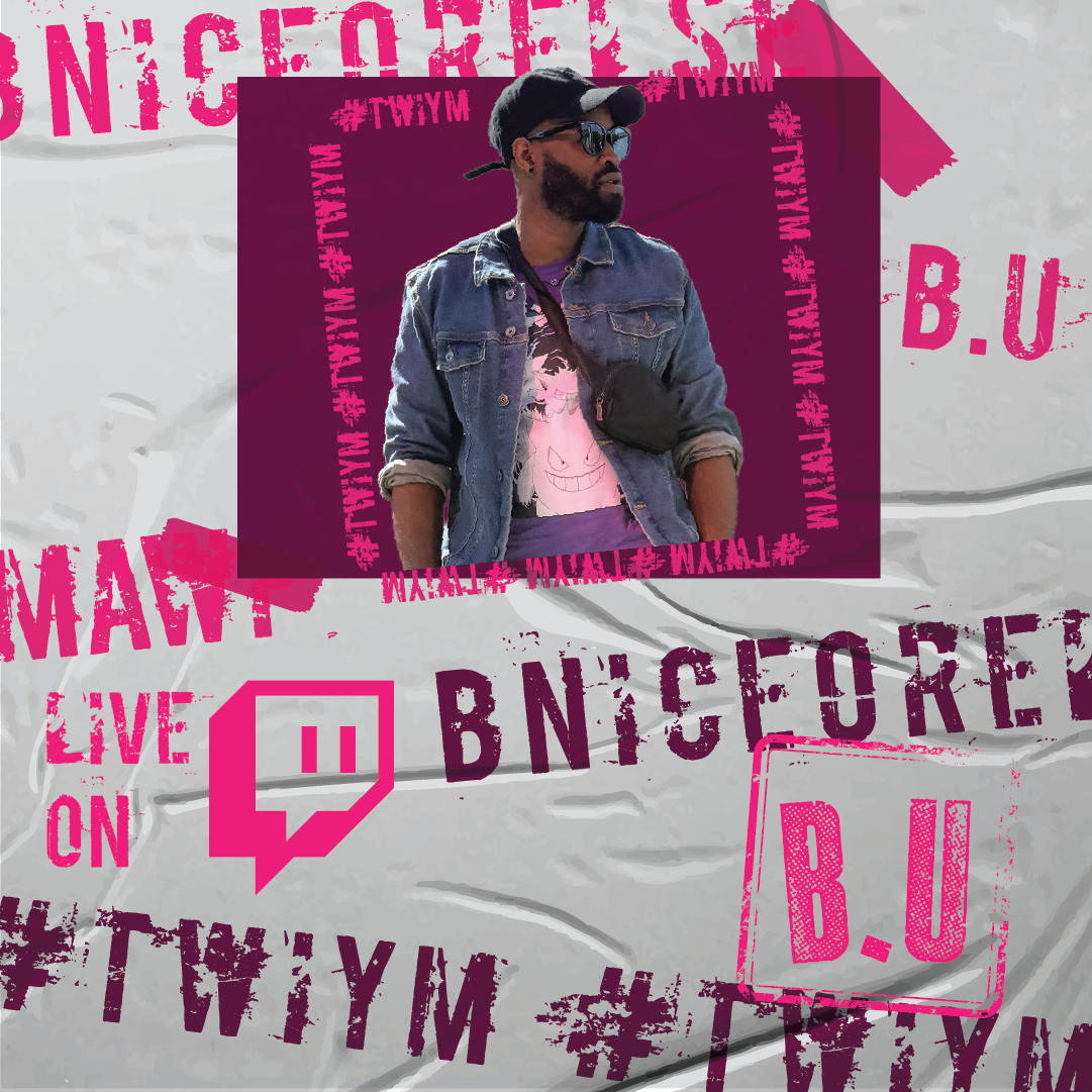 TWIYM w/ Bnice0relse live on Twitch