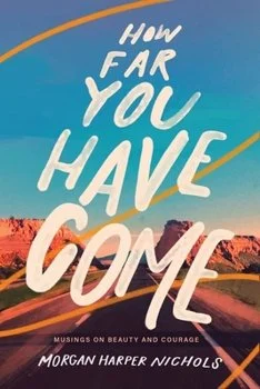 How Far You Have Come.jpg