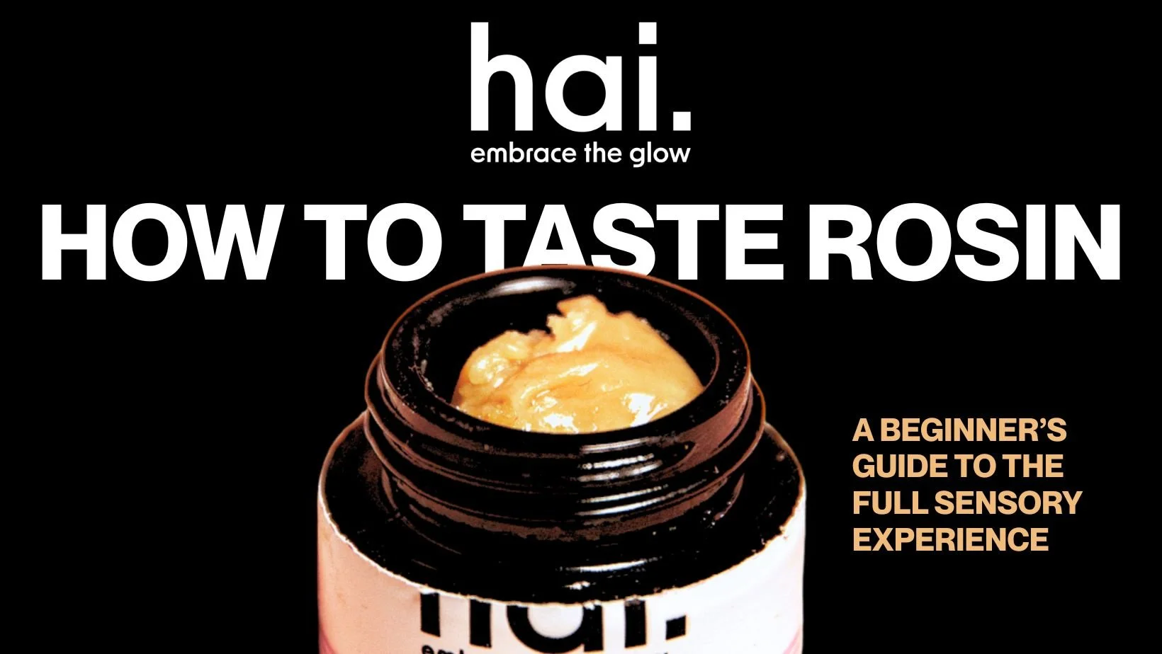 how to taste rosin: a beginner’s guide to the full sensory experience