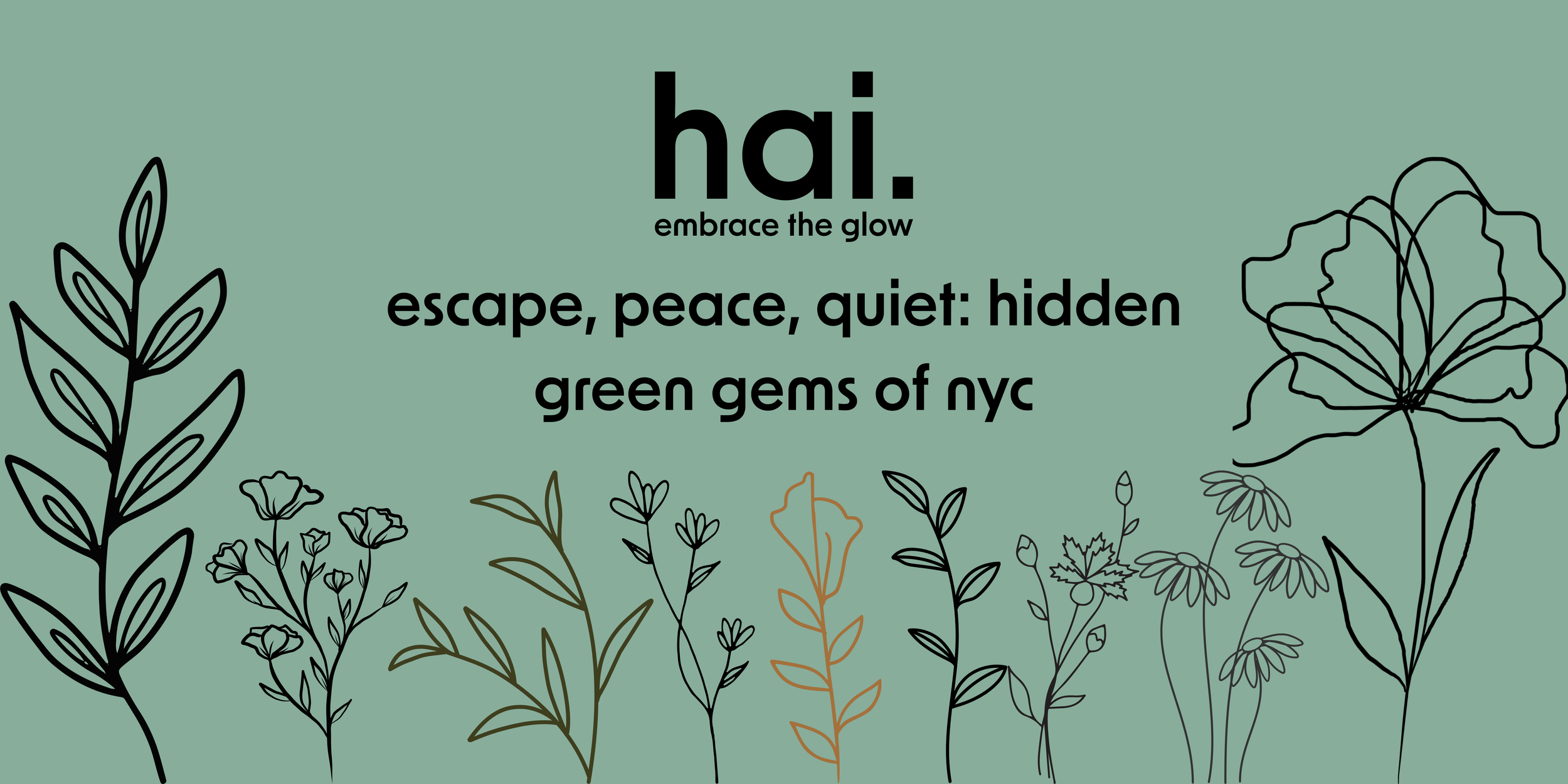 hai. hidden green spots in nyc