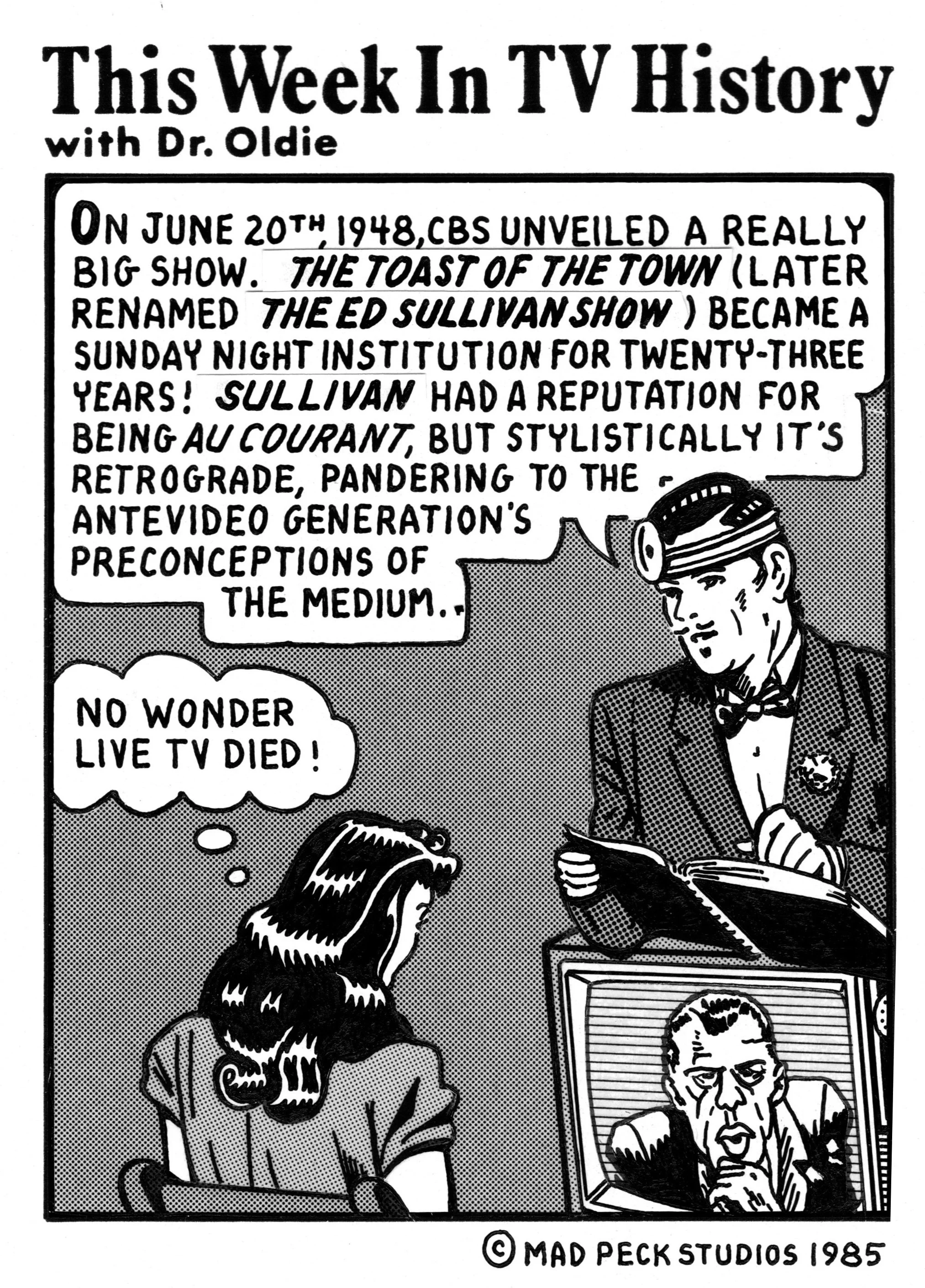 Ed Sullivan, Talk of the Town, Dr. Oldie, CBS