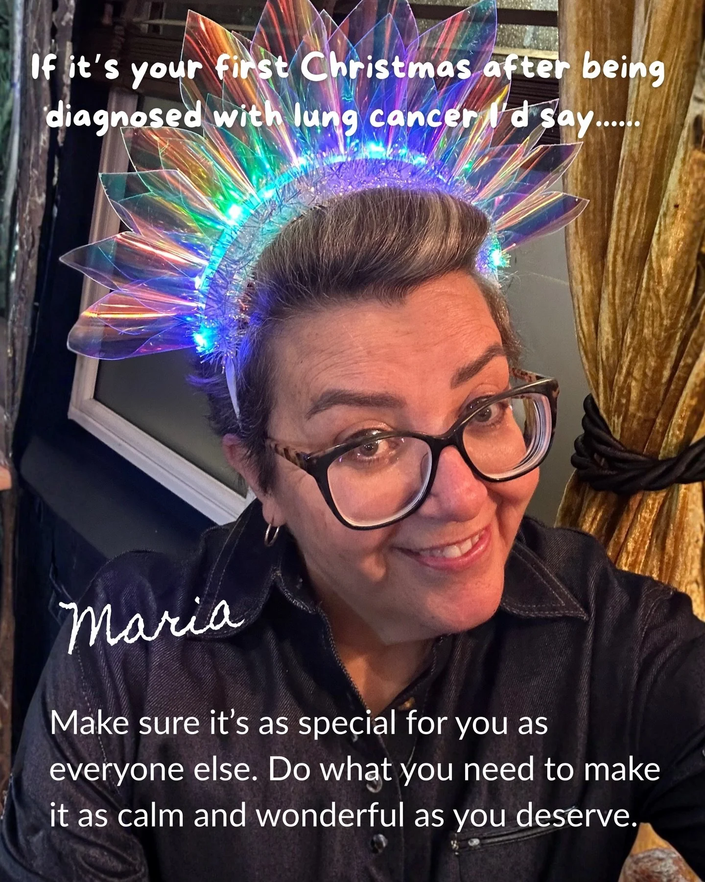 &ldquo;This year, one thing I&rsquo;m really looking forward to is watching my husband and adult children open their gifts. Lung cancer makes these things so much more meaningful.

If you&rsquo;re facing your first Christmas after being diagnosed wit