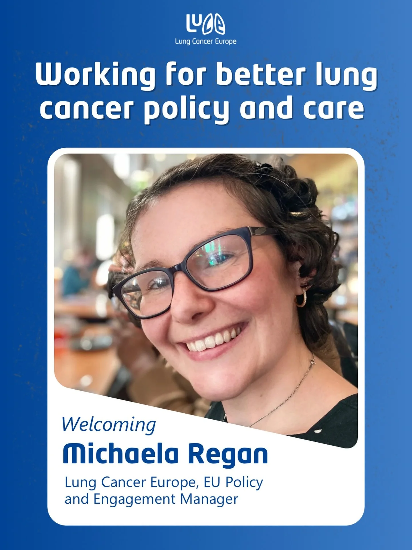 Michaela Regan is joining Lung Cancer Europe as our new EU Policy and Engagement Manager.

With over eight years&rsquo; experience in public affairs and patient engagement in the UK and Belgium, including work in lung cancer, she brings valuable insi