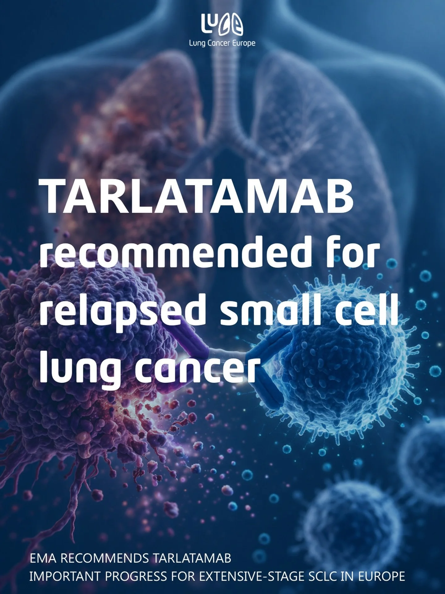 For people living with small cell lung cancer, and for the families supporting them, this may feel like hopeful news.

EMA has recommended tarlatamab for adults with extensive-stage small cell lung cancer whose disease has relapsed during or after pl