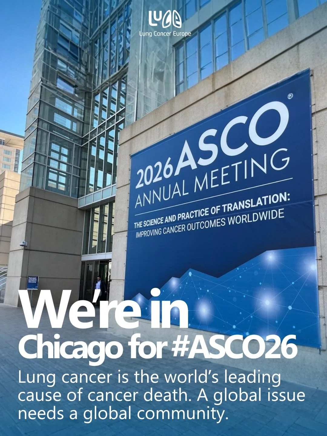 Lung Cancer Europe is at ASCO 2026 in Chicago for the first time.

We&rsquo;re not here because it&rsquo;s a huge, well known, prestigious international oncology event, although it&rsquo;s all those things. We&rsquo;re here because lung cancer is mov