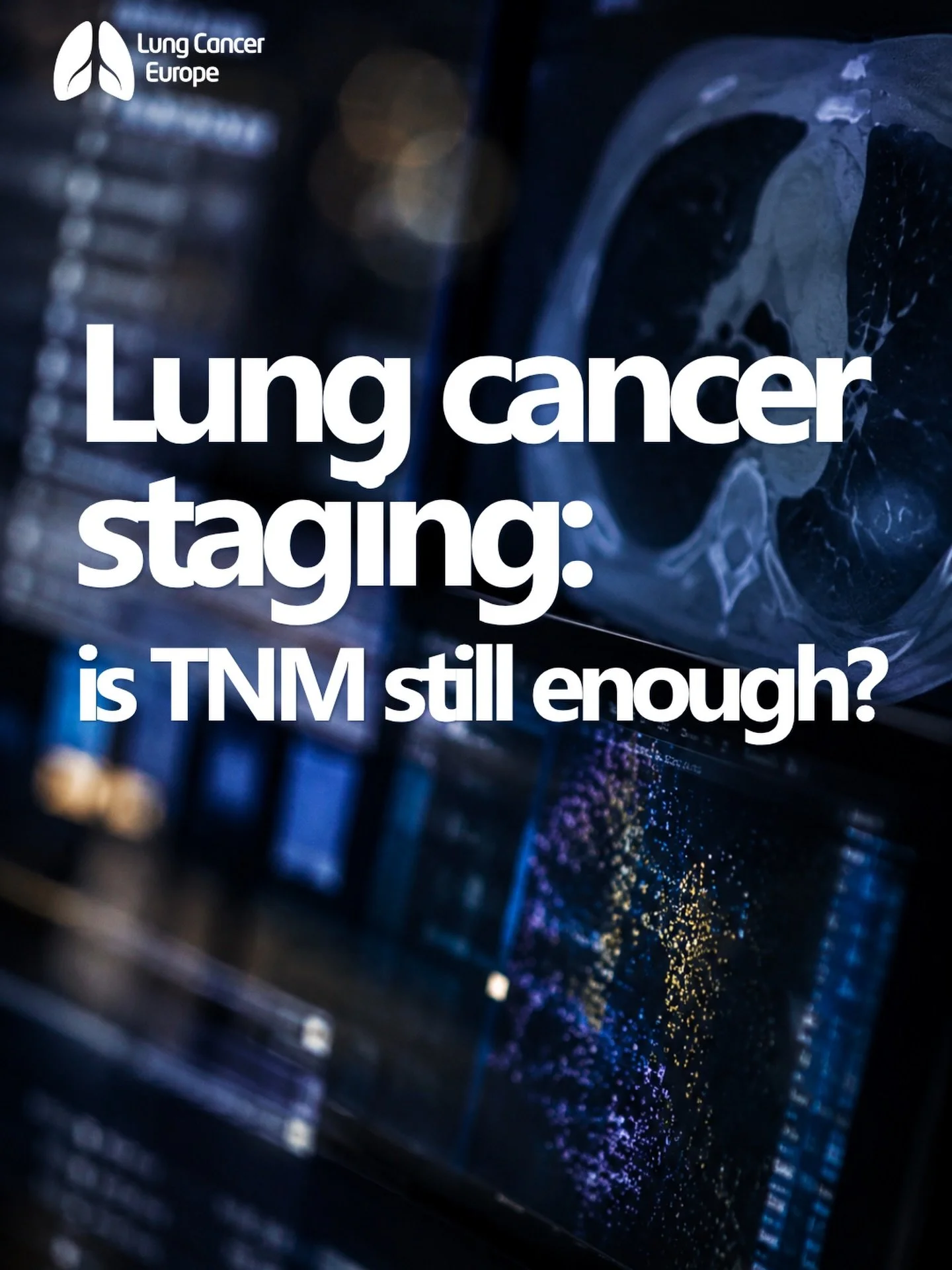 There is increasing discussion about whether lung cancer staging needs to tell us more than where a tumour is and how far it has spread.

TNM staging describes the tumour (T), lymph nodes (N) and whether the cancer has spread to other parts of the bo