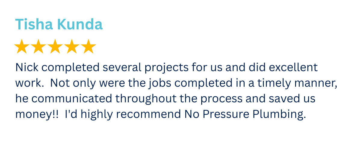 Tisha Kunda 5 star review of no pressure plumbing