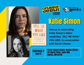 Grubbie Debut: Katie Simon, author of Tell Me What You Like, in conversation with Sarah Chaves