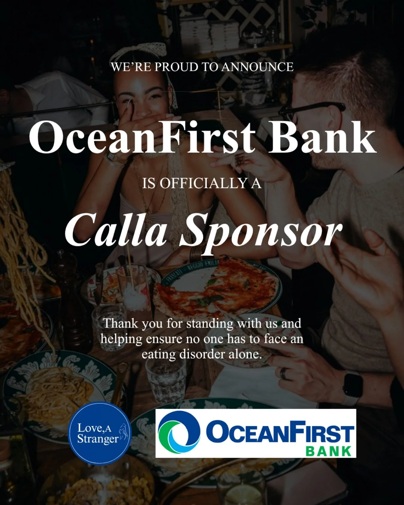 We are so incredibly proud to welcome @oceanfirstbank as an official Calla Sponsor of Love, A Stranger. 🤍

Every text answered. Every call picked up. Every referral made. Every person reminded that they don&rsquo;t have to do this alone&hellip; is m