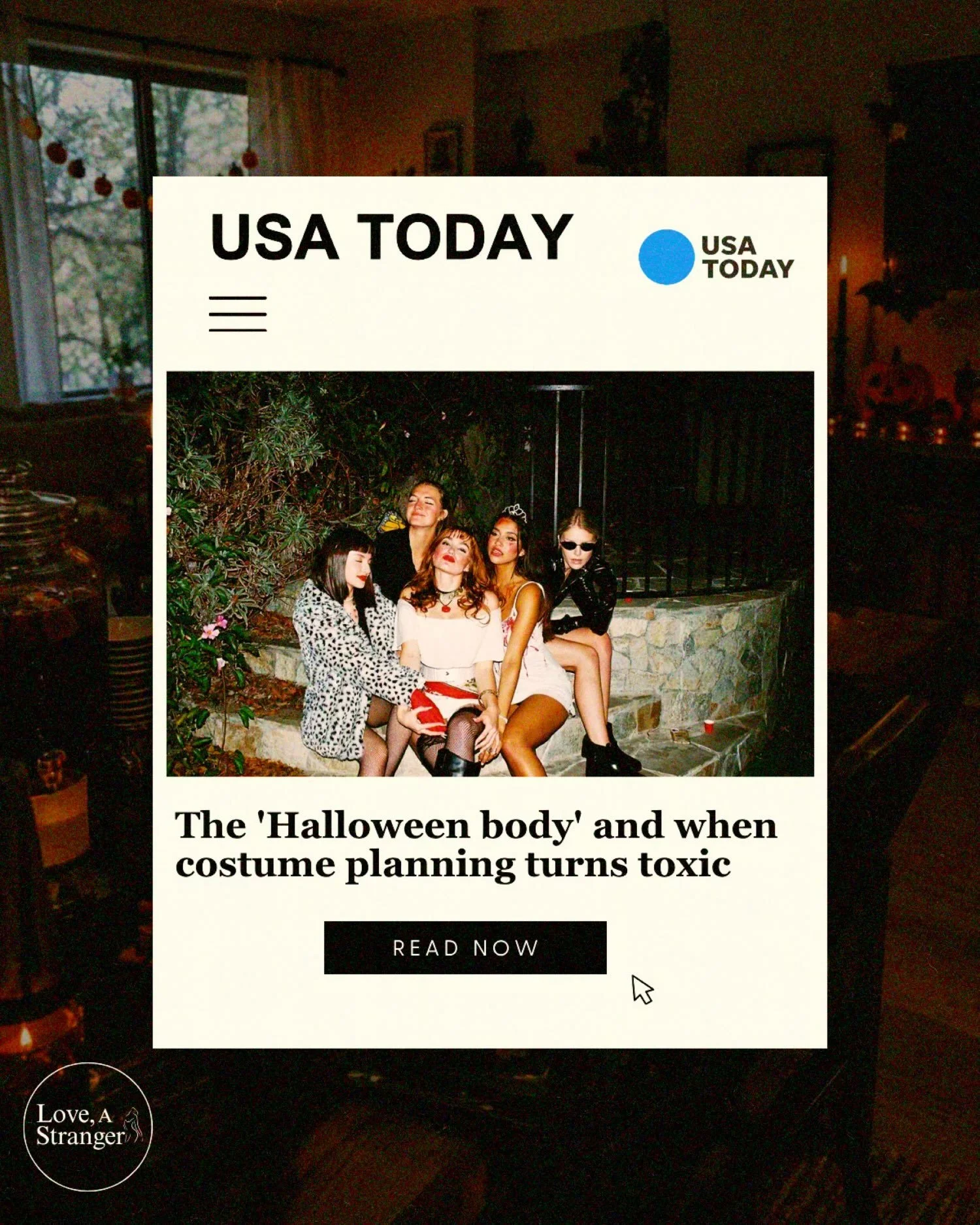 Love, A Stranger is in USA TODAY! 📰🫒

Our founder, Sarah Callazzo, and Love, A Stranger were featured in @usatoday in a conversation about body image, mental health, and the pressures that can come with Halloween.

What started as an idea continues