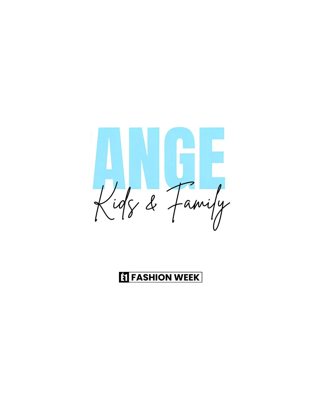 ANGE Kids &amp; Family FASHION WEEK