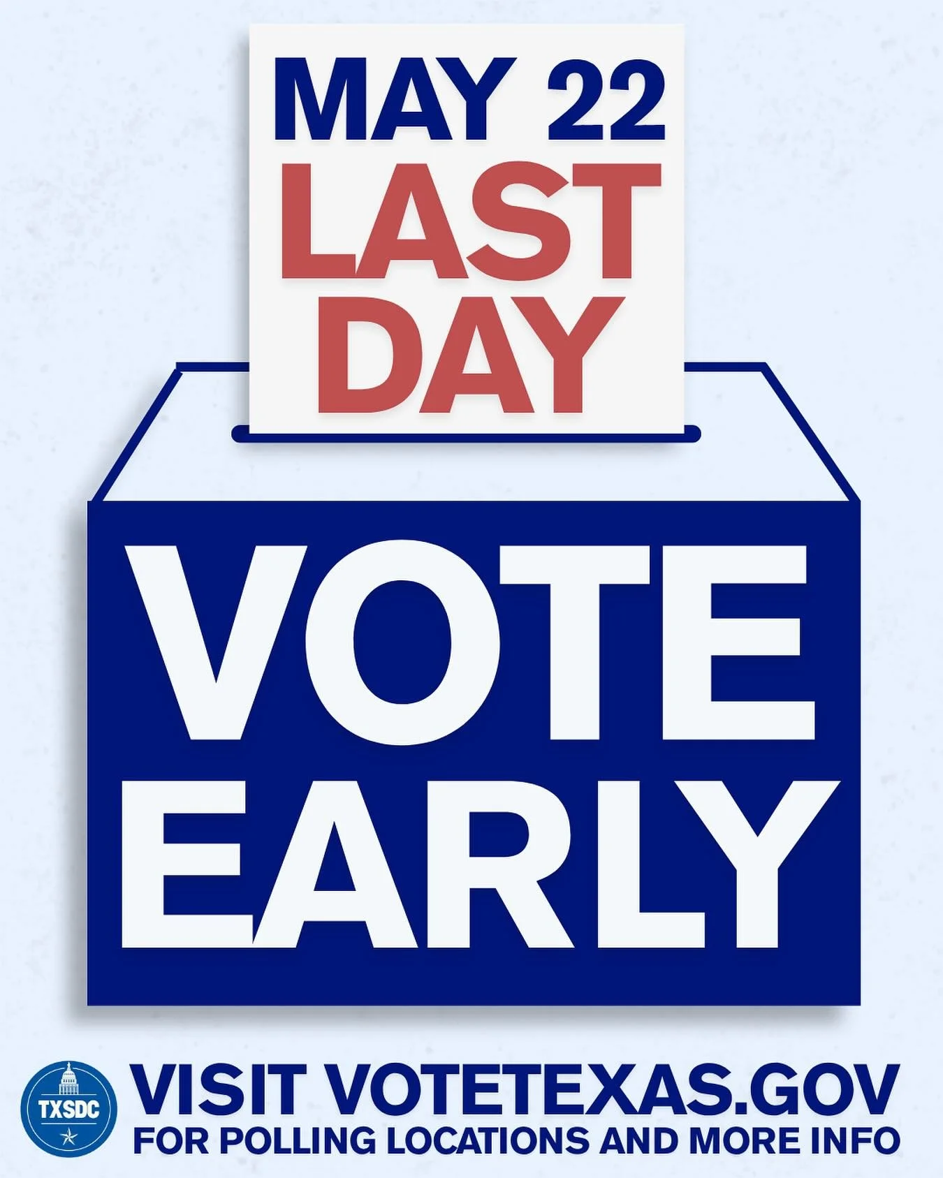 🚨 TODAY IS THE LAST DAY OF EARLY VOTING🚨 Visit VoteTexas.gov for polling locations and more information!