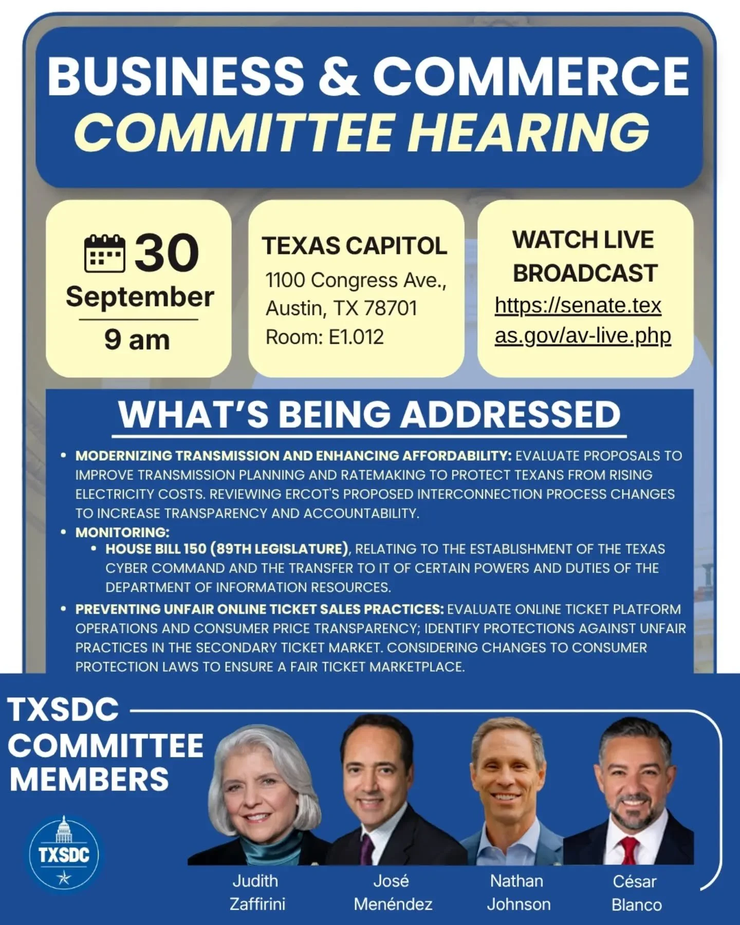 The Senate Committee on Business and Commerce is meeting today (Sept. 30) to discuss several issues including the modernization of electric transmission infrastructure and improving affordability, the TX Cyber Command, and online ticket sales practic