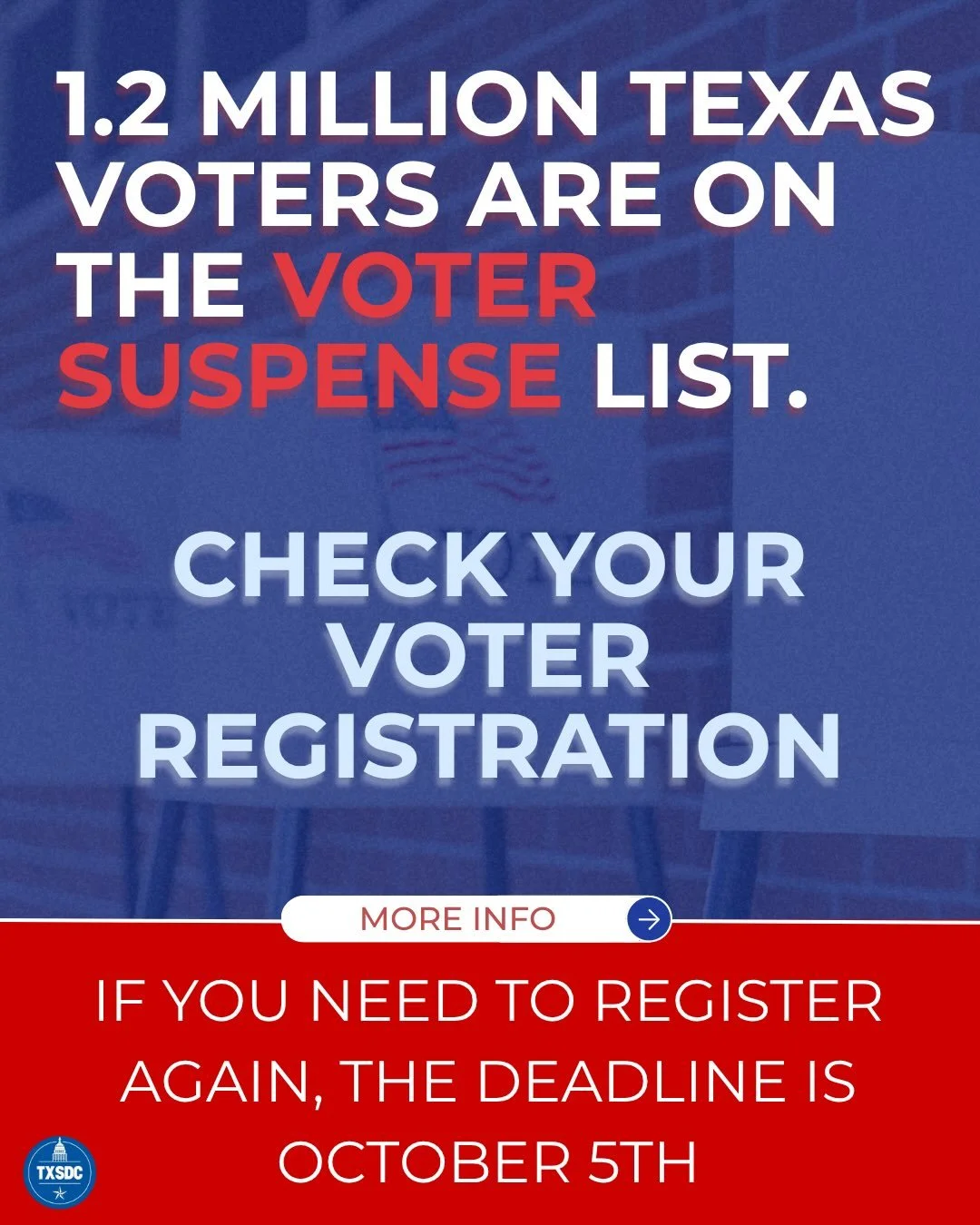🚨1.2 million Texans are on the voter suspense list. 🚨Check your voter status at VoteTexas.gov before Oct. 5th. If you&rsquo;re on the list, confirm your current address to clear suspense status. #txlege