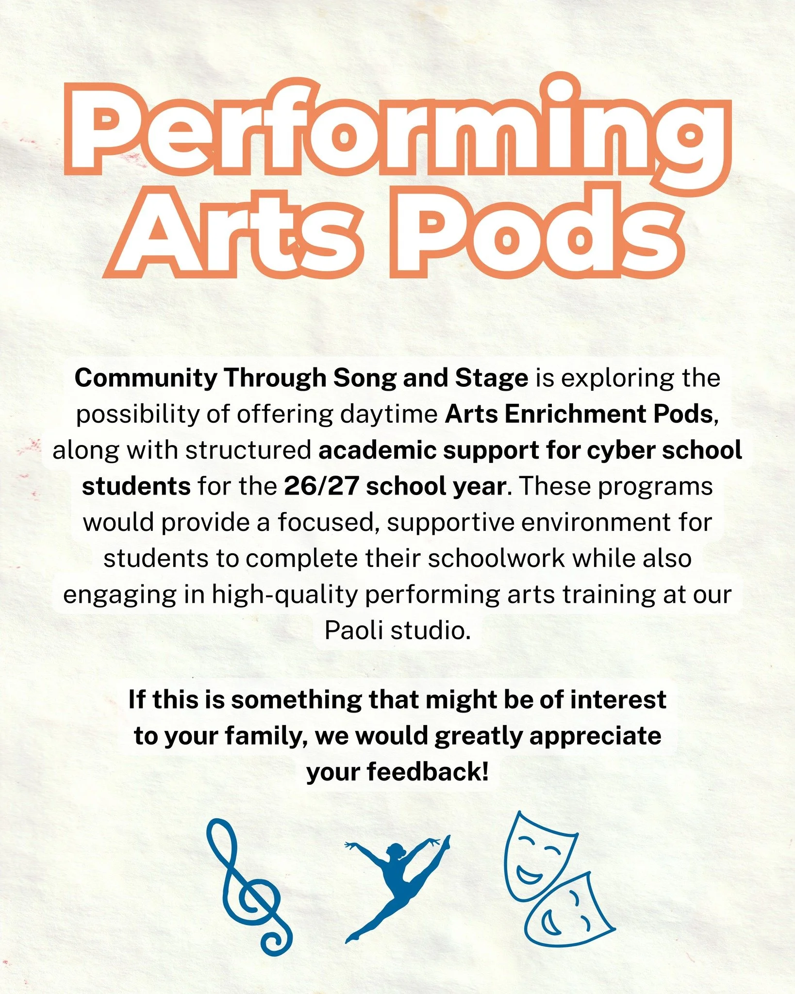 📢 Performing Arts Pods and Daytime Theatre Programming 🎭🎵🩰

Community Through Song and Stage is exploring the possibility of offering daytime Arts Enrichment Pods, along with structured academic support for cyber school students for the 26/27 sch