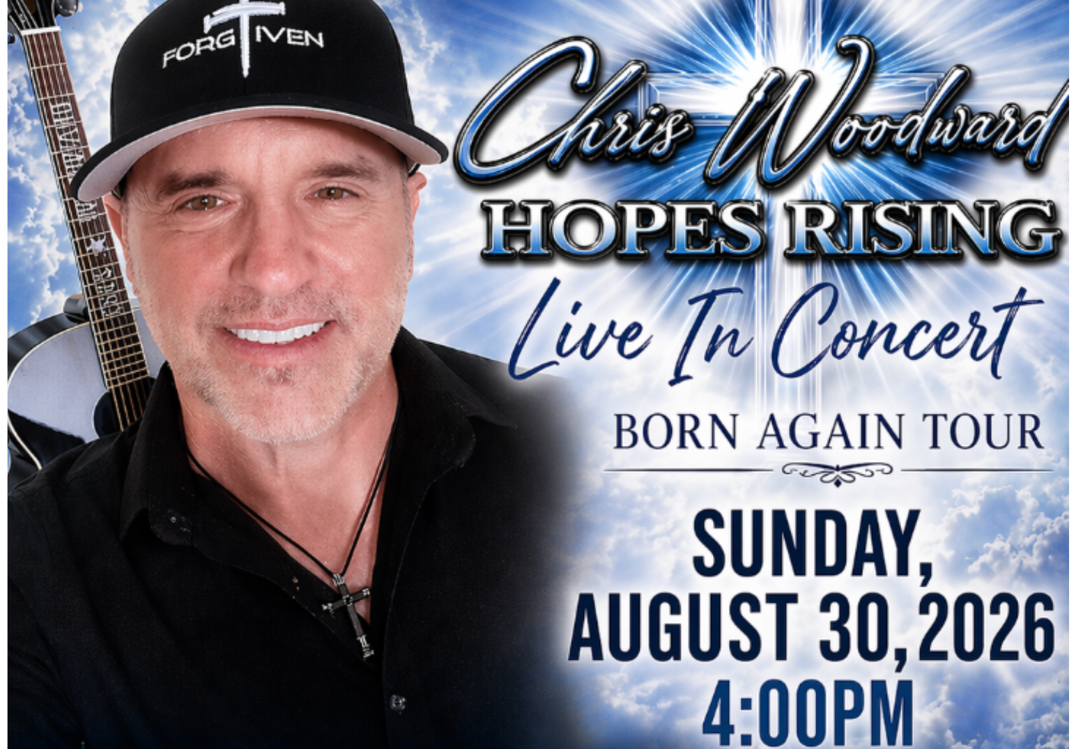 Chris Woodward Live in Concert!                 “Born Again” Tour