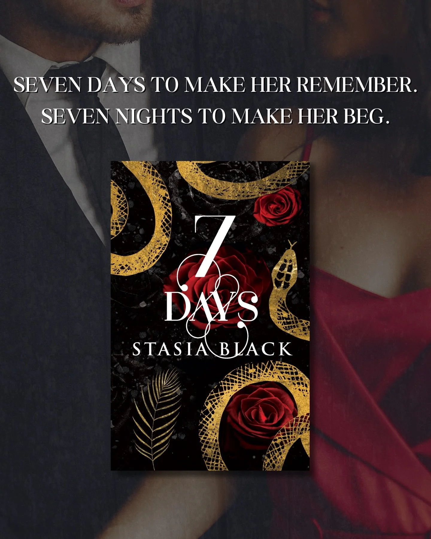 Seven days to make her remember. 
Seven nights to make her beg.
Just seven days to make her mine. Forever.

What to expect in 7 Days:
- Dark Romance
- Anti-Hero
- Amnesia
- Billionaire
- Hate to Love
- Second Chance Romance
- Revenge
- Angst
- Forced