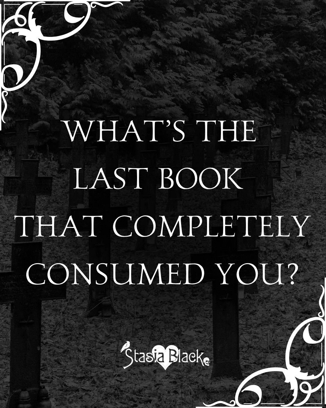 What&rsquo;s the last book that totally consumed you? Drop the title below! 

#DarkRomanceVibes #StasiaBlackBooks #mafiaromance #darkromancelover #bookishquestion #bookqotd