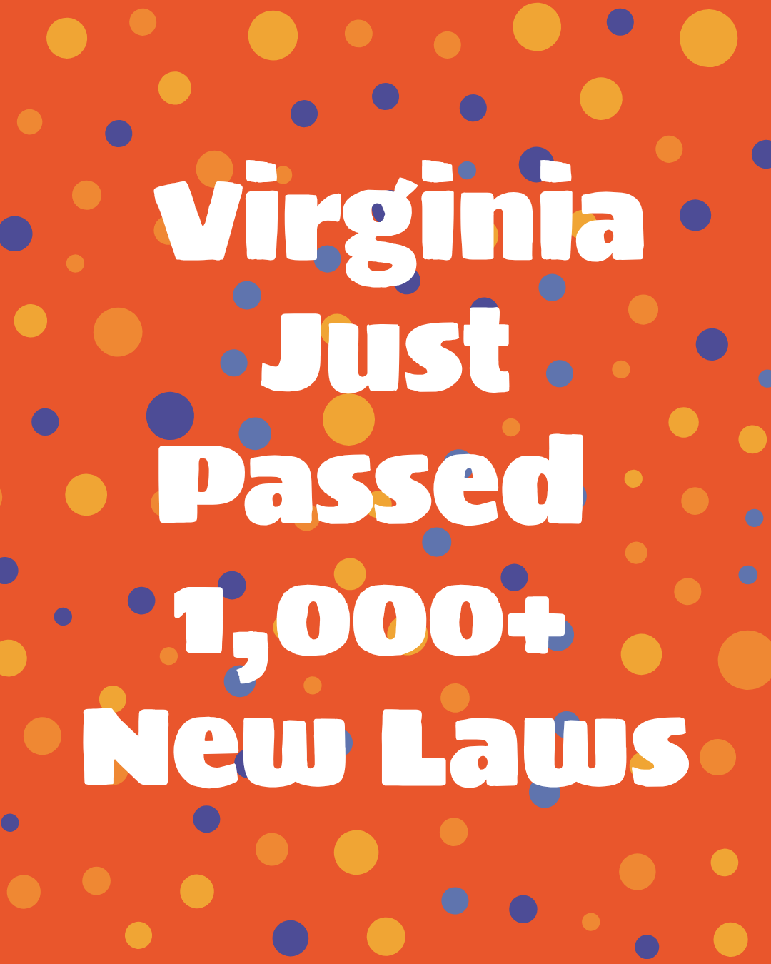 Virginia Just Passed 1,000+ New Laws