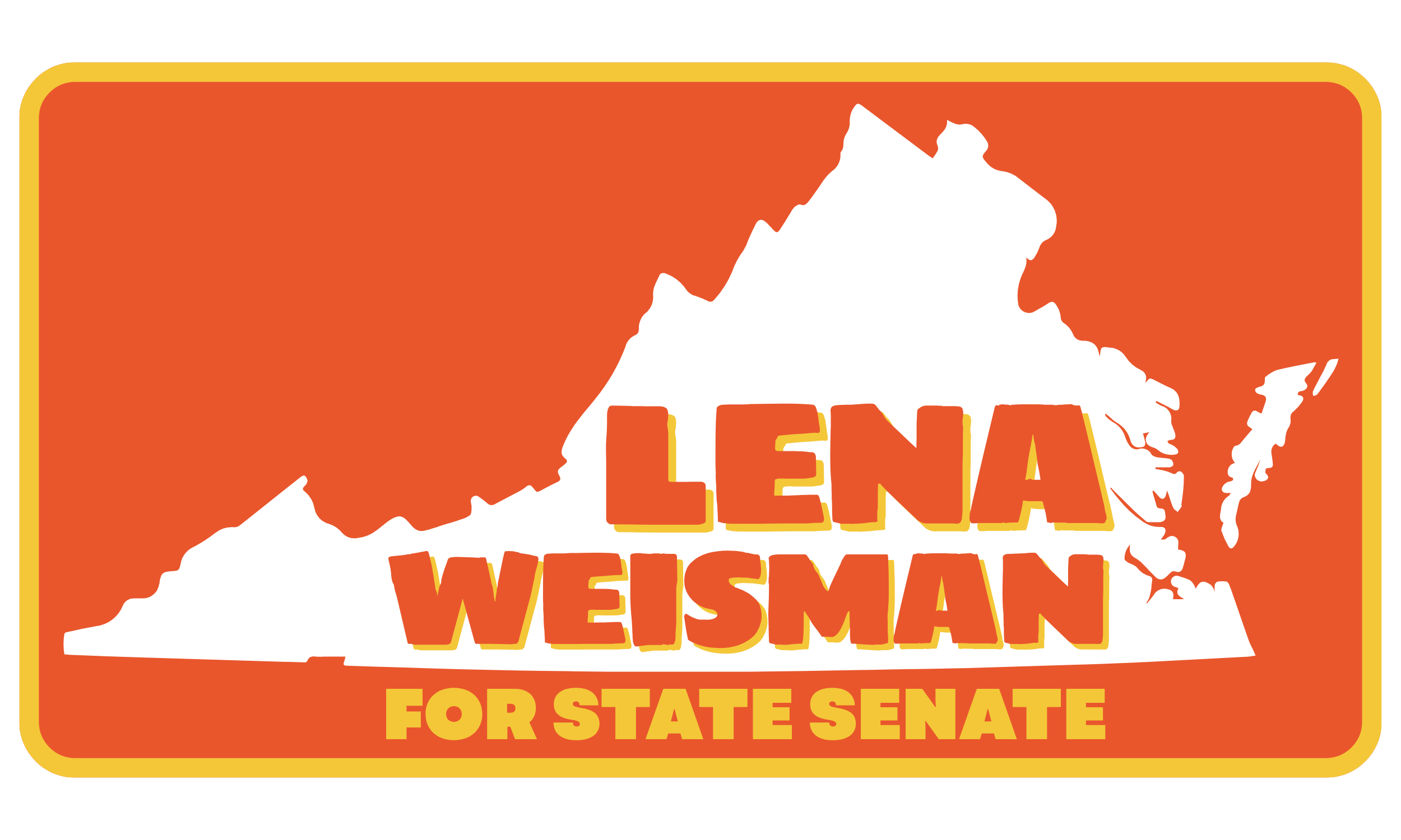 Campaign sign featuring an outline of the state of Virginia with promotional text for a political candidate for state senate.