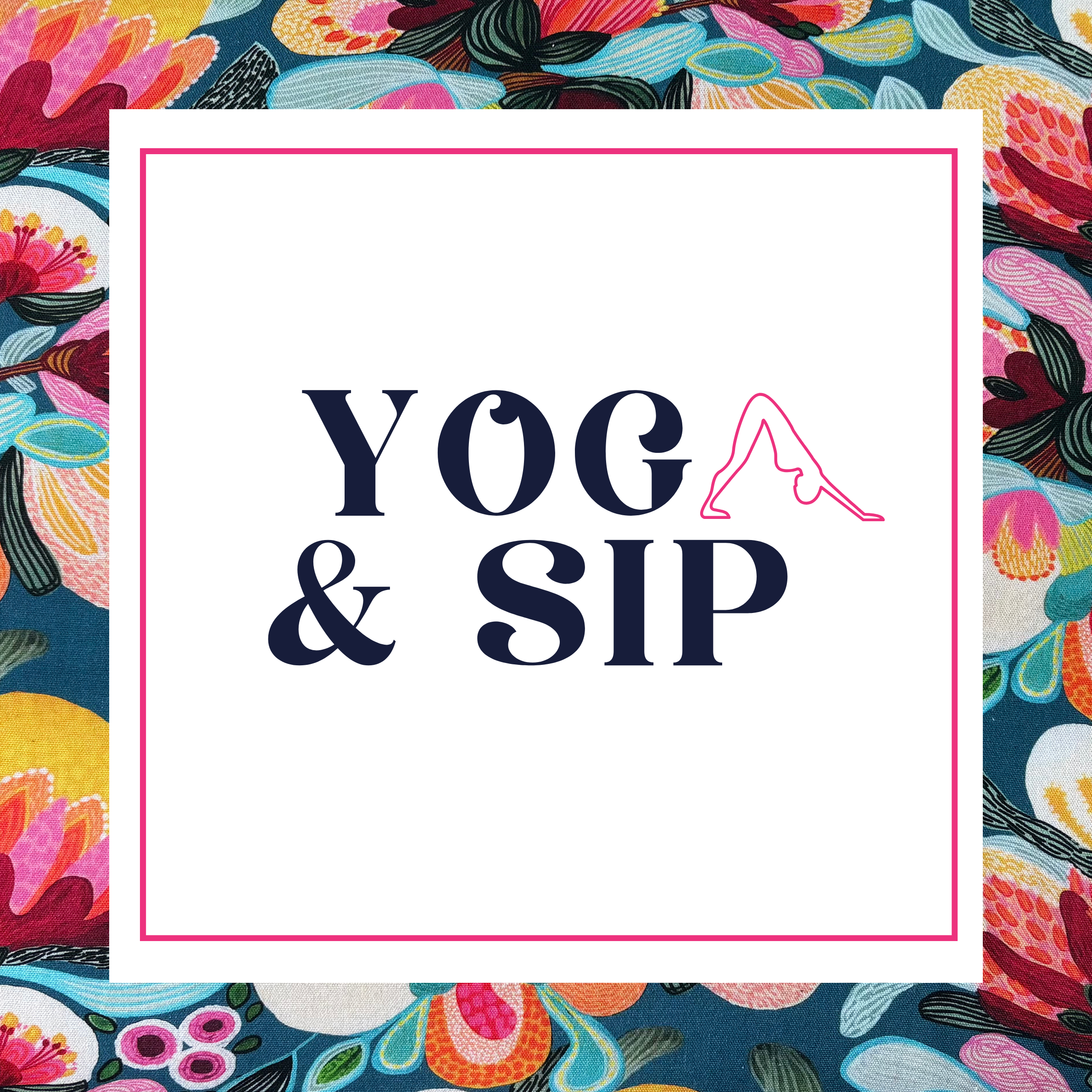 Colorful floral fabric with a white rectangle overlay and pink border, containing partially visible dark blue text and a pink outline of a yoga pose.