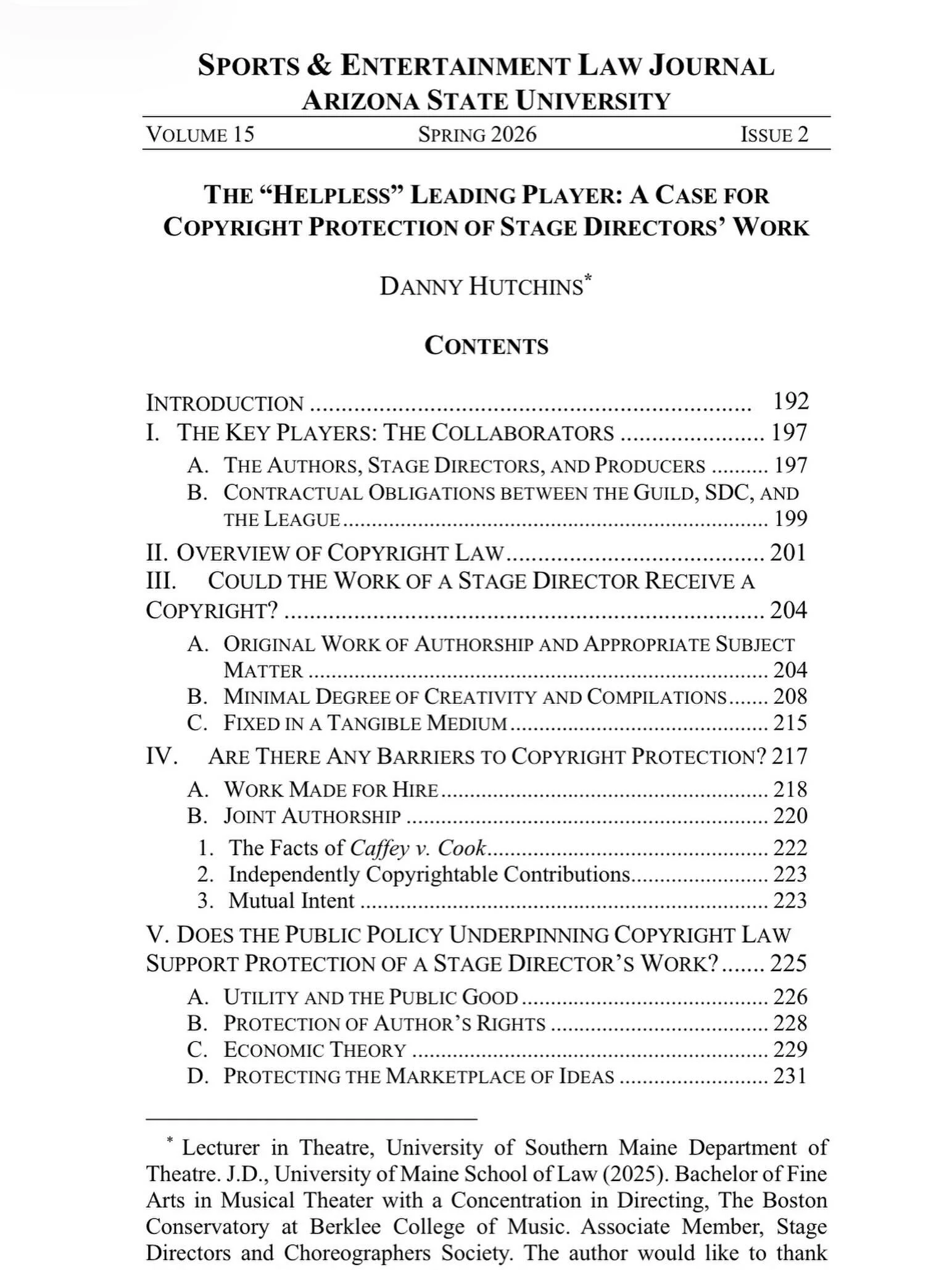 Thrilled to have my article examining (and arguing against) the current lack of copyright protection for the work of a theatrical director published in the Arizona State Entertainment and Sports Law Journal. Directors contribute heavily to the produc