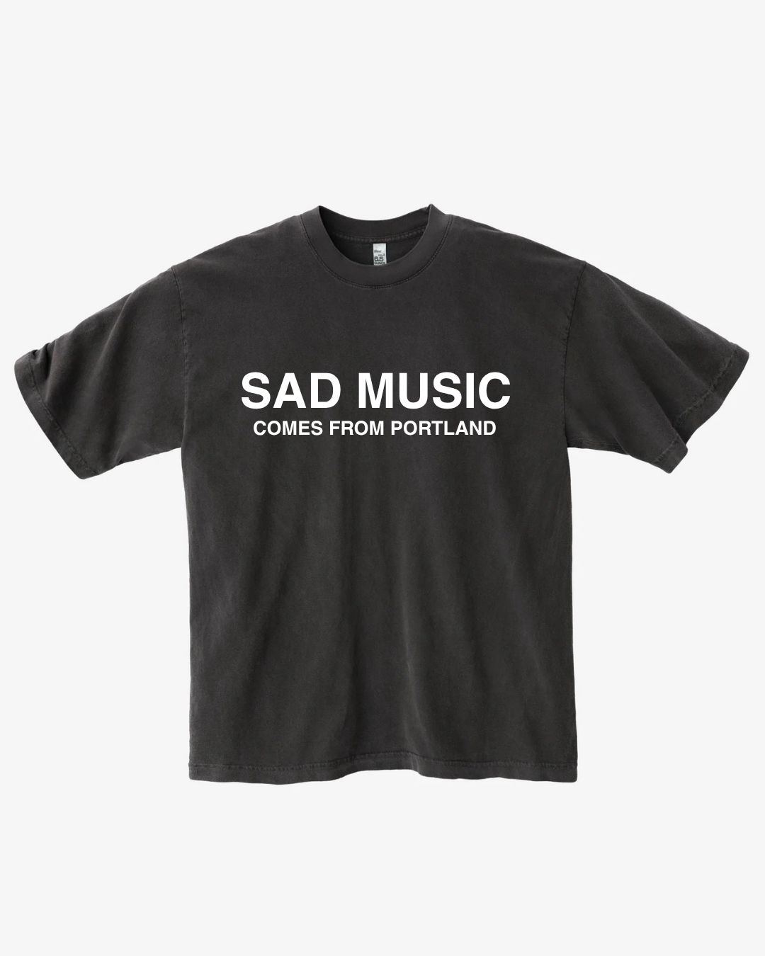 Sad Music Comes From Portland T-Shirt