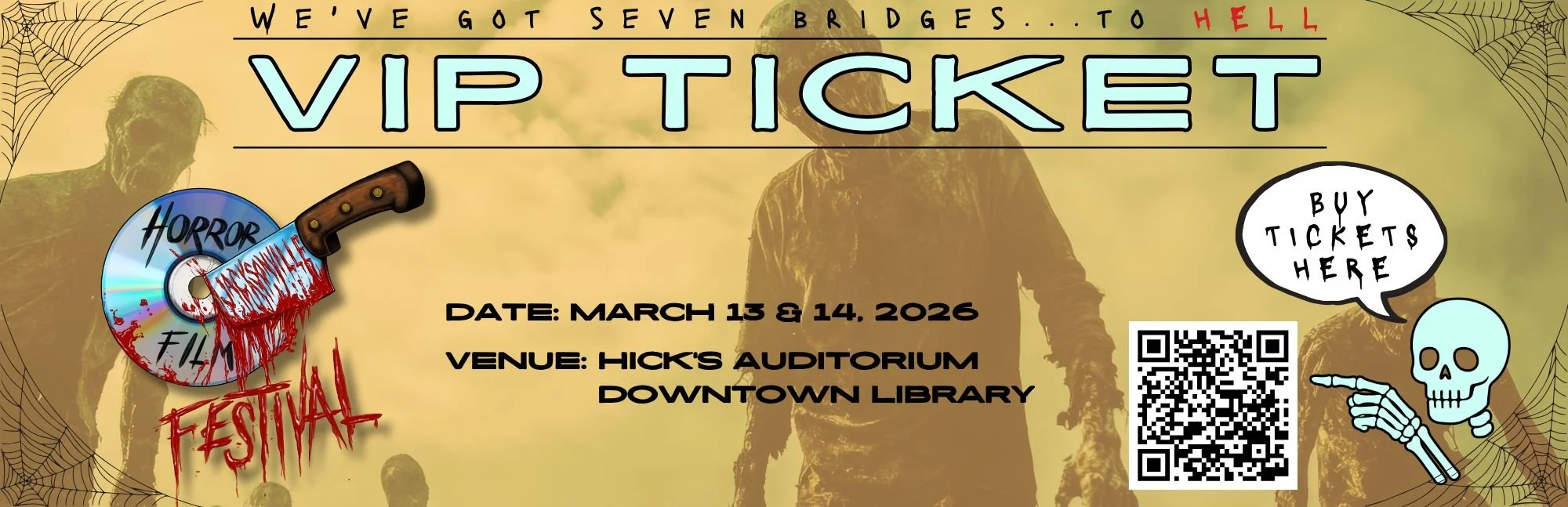 Halloween horror film festival VIP ticket featuring spooky graphics, a bloody knife, a ghostly disc, a skeleton with a pointing finger in a speech bubble, and spider webs, for the event on March 13-14, 2026, at Hick's Auditorium Downtown Library.